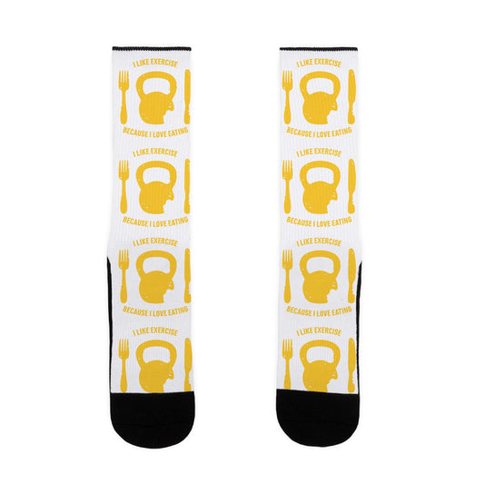 I Like Exercise Because I Love Eating Socks