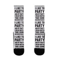 I Like To Party And By Party I Mean Watch True Crime Documentaries Socks