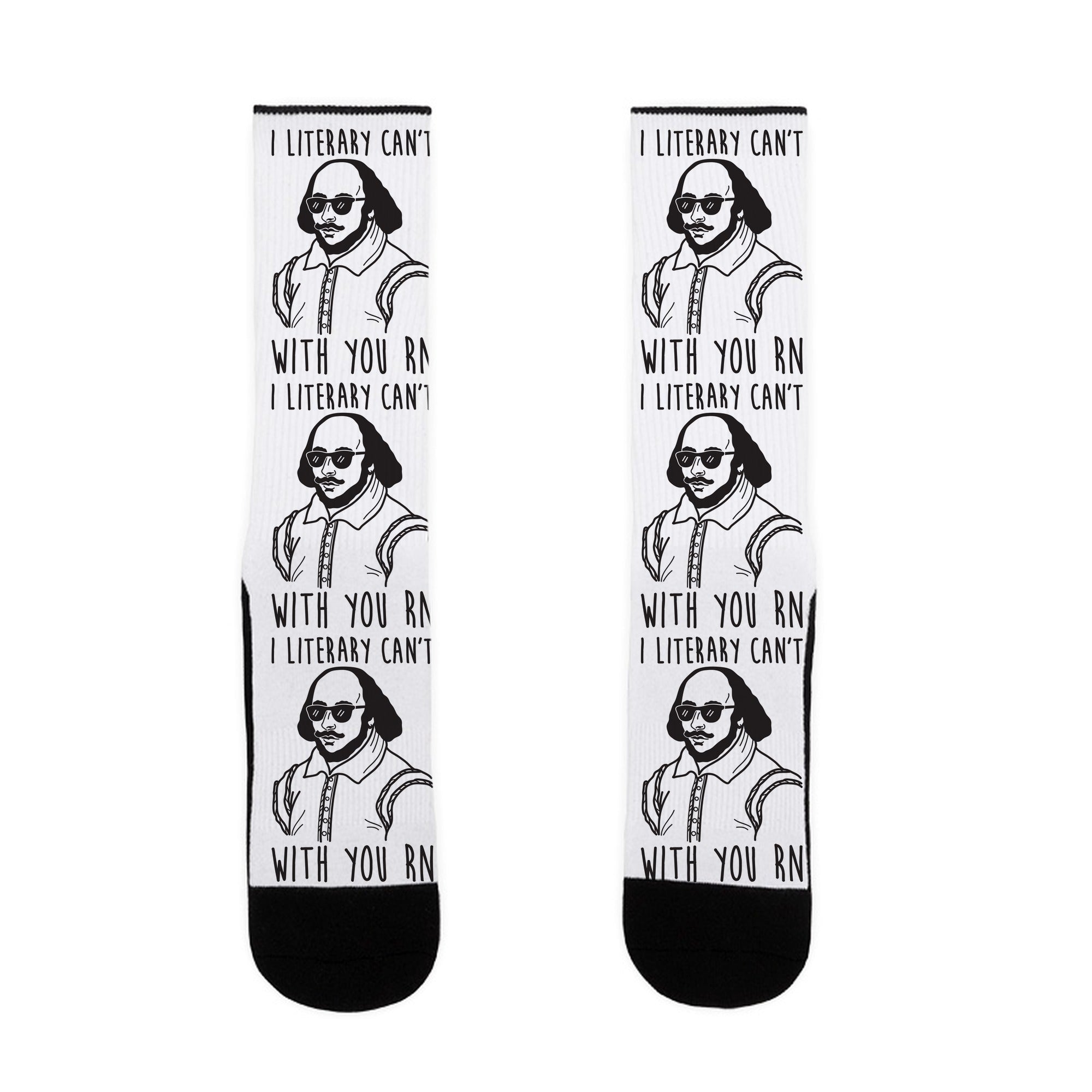 I Literary Can't With You Rn Shakespeare Socks
