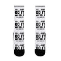 I'll Just Do It Myself Socks