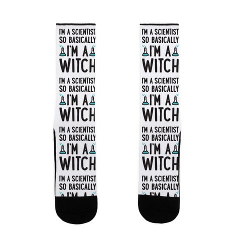 I'm A Scientist So Basically I'm A Witch Socks