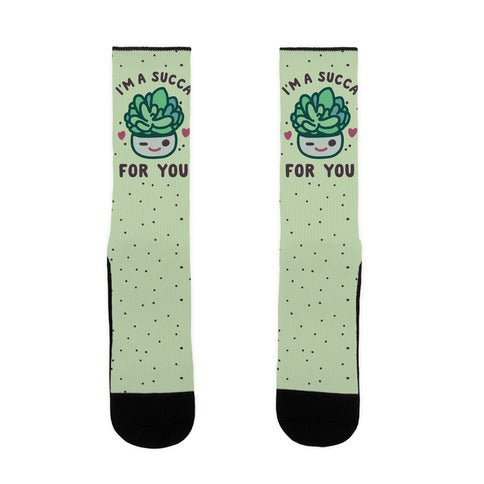 I'm a Succa for You Socks