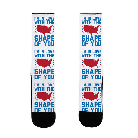 I'm In Love With The Shape Of You Merica Socks