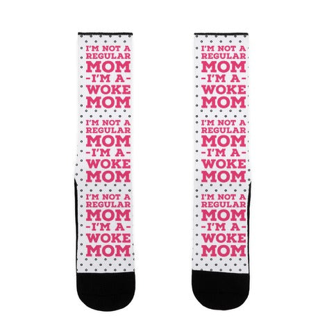 I'm Not a Regular Mom I'm a Woke Mom Socks