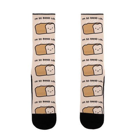 I'm So Baked LOL Bread Socks