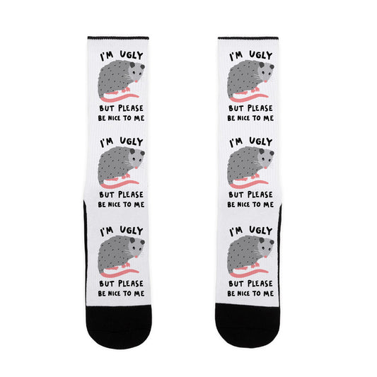 I'm Ugly But Please Be Nice To Be Opossum Socks