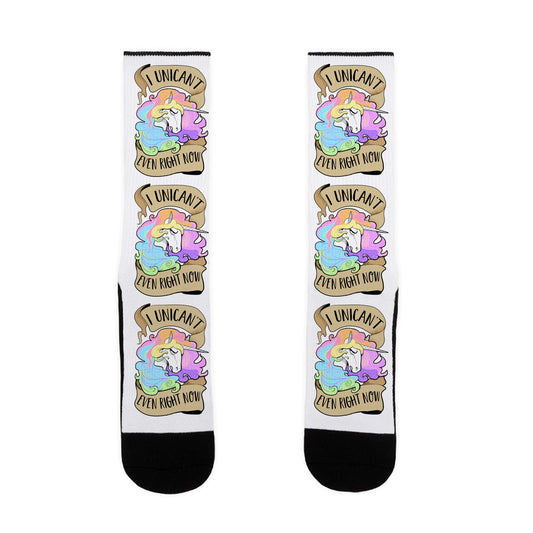 I Unican't Even Right Now Socks