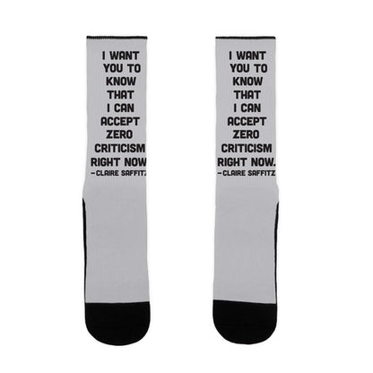 I Want You To Know I Can Accept Zero Criticism Right Now (Claire Saffitz) Socks
