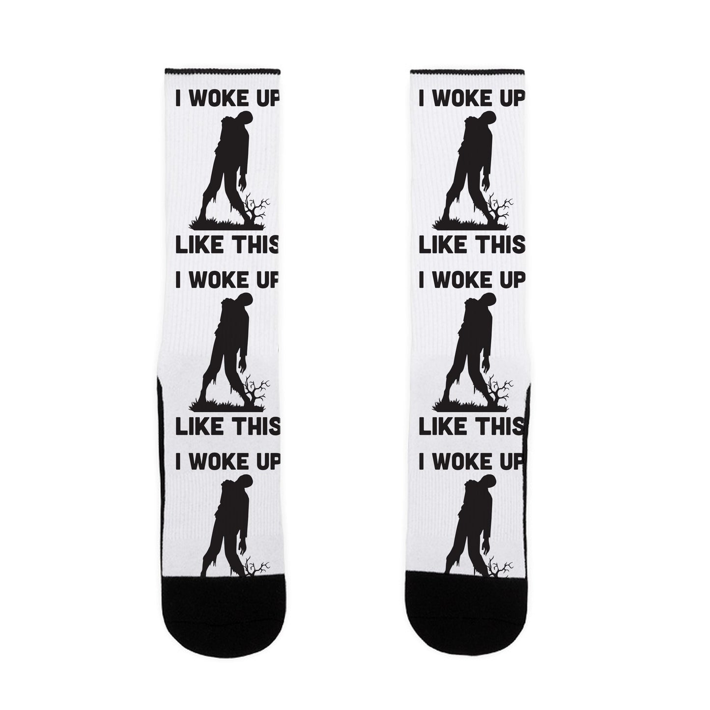 I Woke Up Like This Zombie Socks