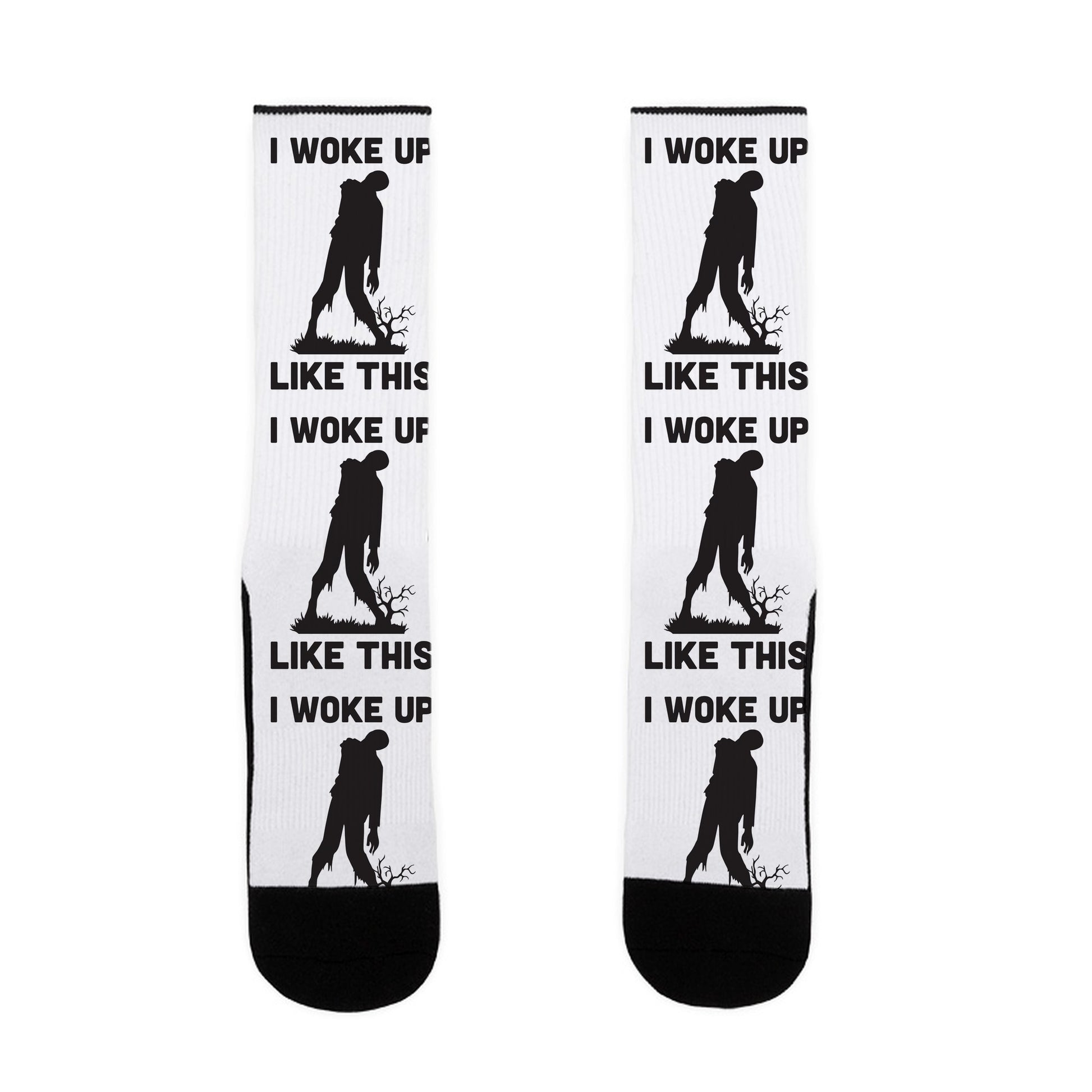I Woke Up Like This Zombie Socks