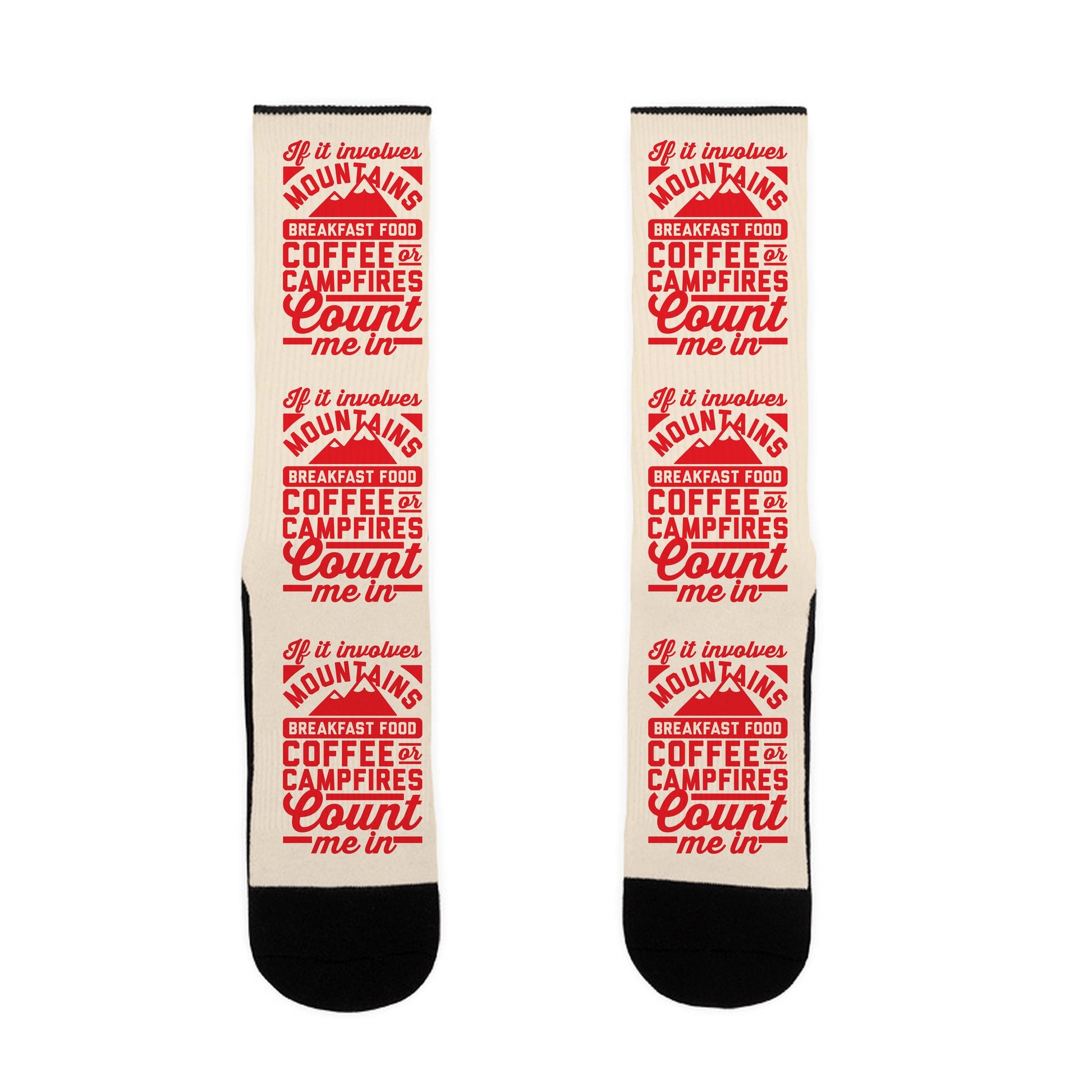 If It Involves Mountains, Count Me In Socks