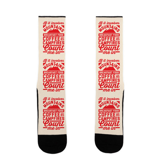 If It Involves Mountains, Count Me In Socks