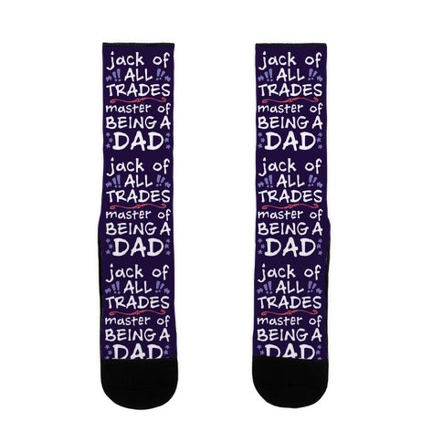 Jack Of All Trades, Master Of Being A Dad Socks
