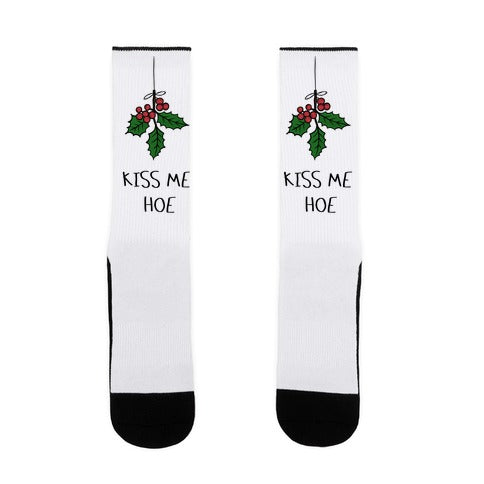 Kiss Me Hoe Socks