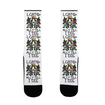 LGBTQ+ Ally Till I Die Socks