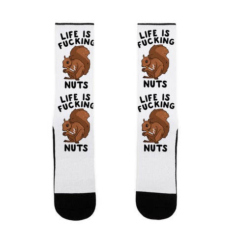 Life is Fucking Nuts Socks