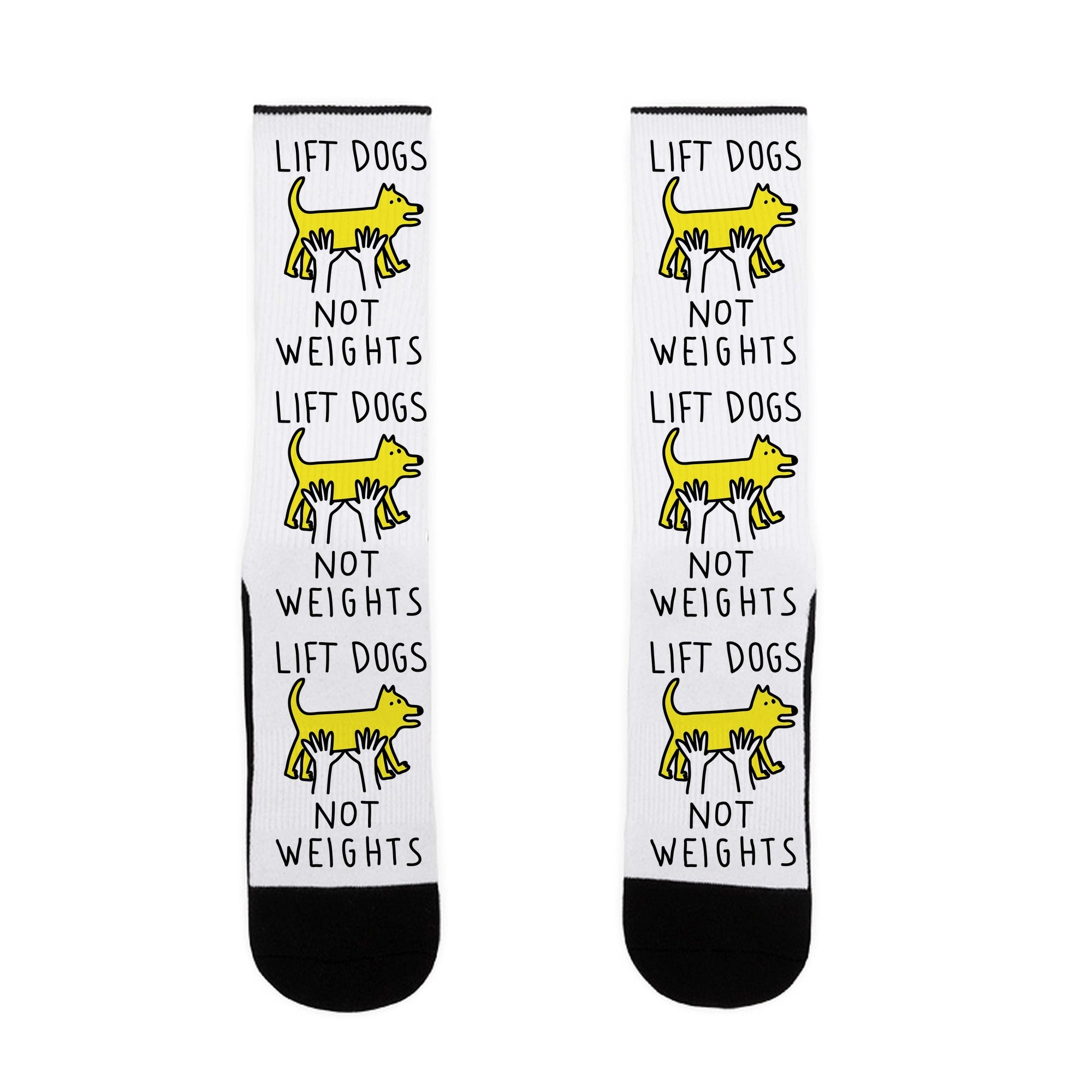 Lift Dogs Not Weights Socks