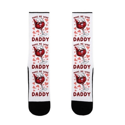 Make Me Wine Daddy Socks