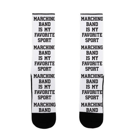 Marching Band Is My Favorite Sport Socks