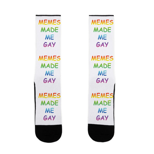 Memes Made Me Gay Socks
