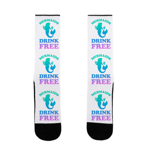 Mermaids Drink Free Socks