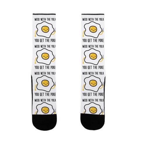 Mess With The Yolk You Get The Poke Socks