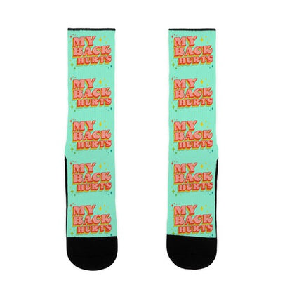 My Back Hurts Socks
