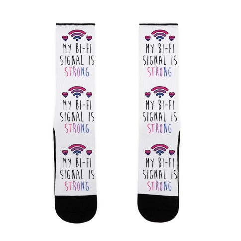 My Bi-Fi Signal Is Strong Socks