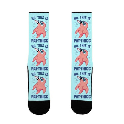 No, This Is Pat-THICC Socks