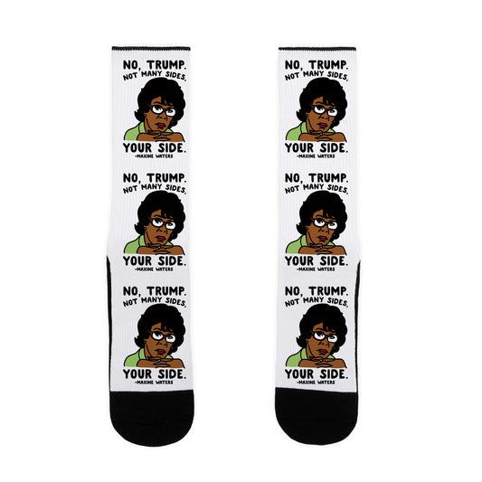 No Trump Not Many Sides Your Side Socks