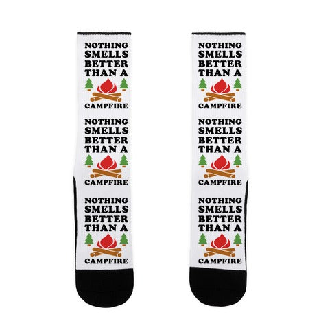 Nothing Smells Better Than A Campfire Socks