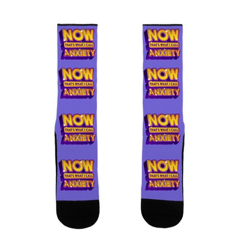Now That's What I Call Anxiety Socks