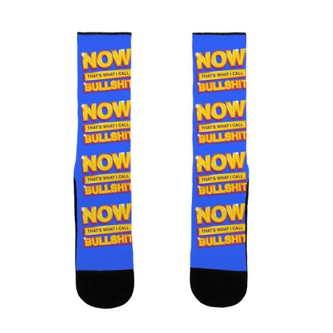 Now That's What I Call Bullshit Socks