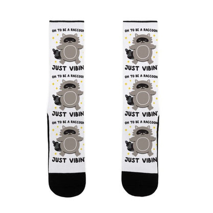 Oh To Be A Raccoon Just Vibin' Socks