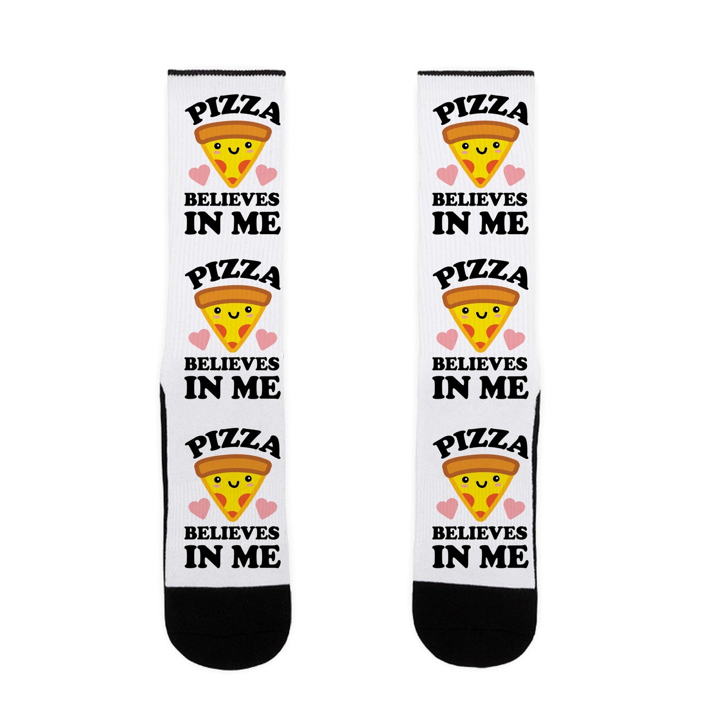 Pizza Believes In Me Socks