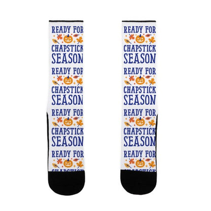 Ready For Chapstick Season Socks