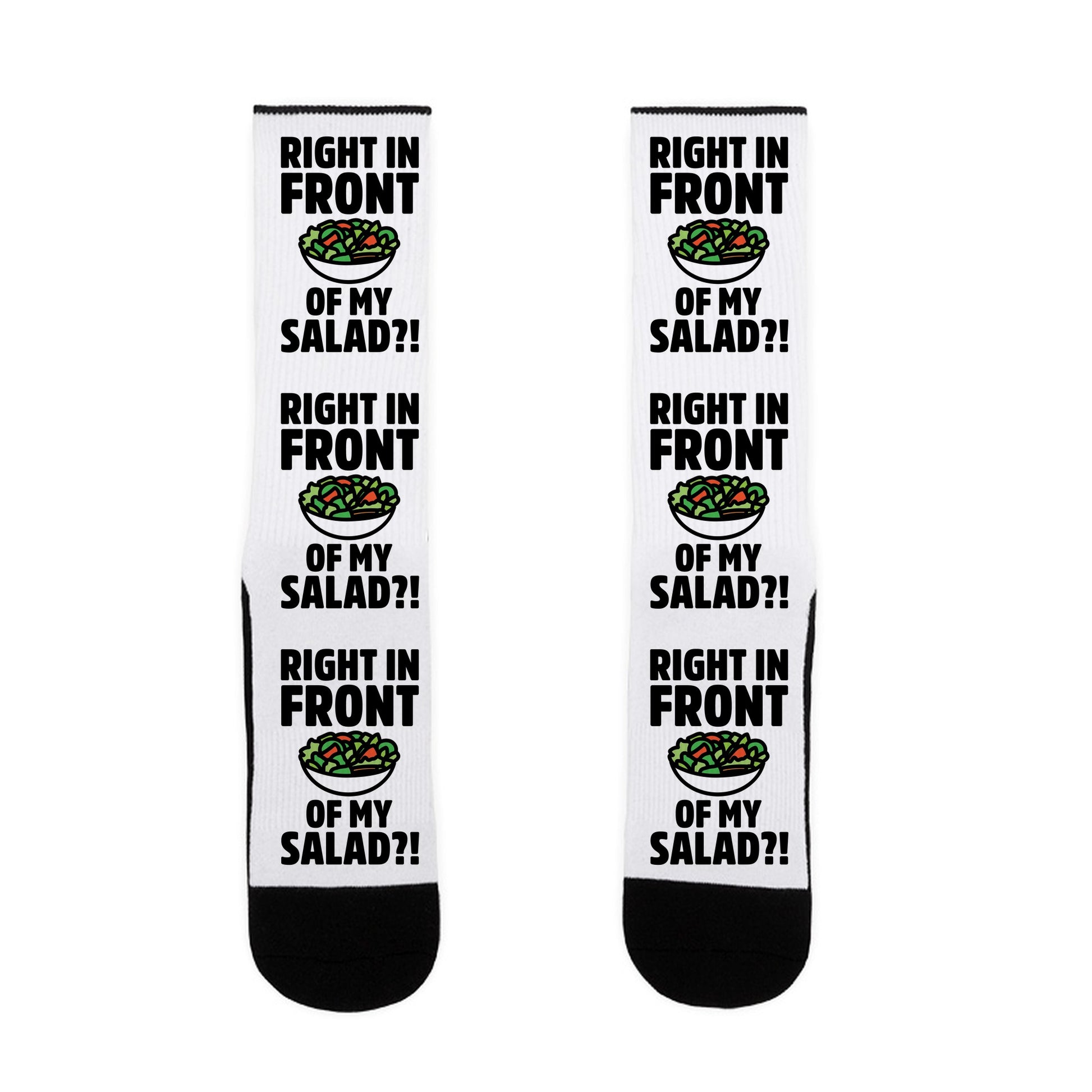 Right In Front of My Salad Socks