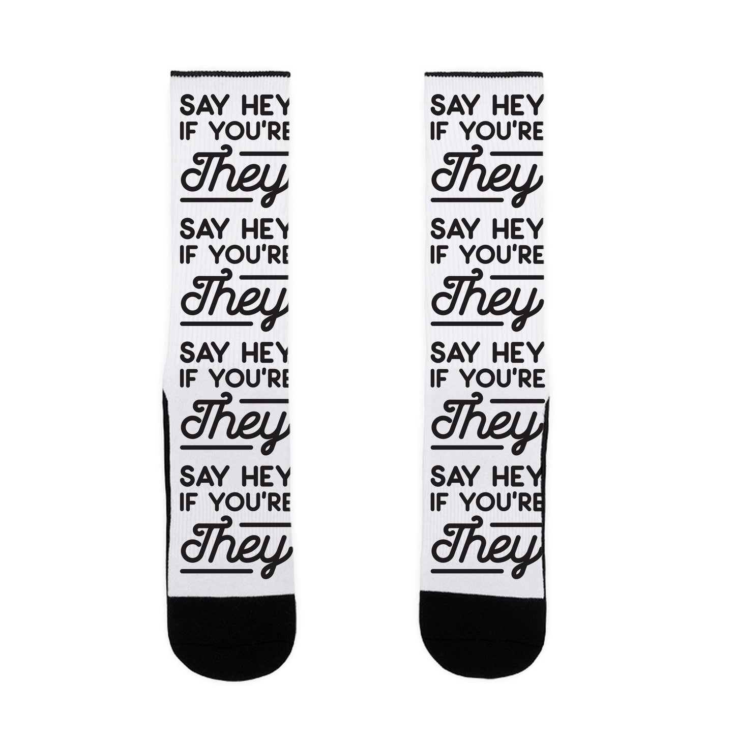 Say Hey If You're They Socks