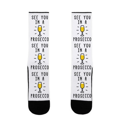 See You In A Prosecco Socks