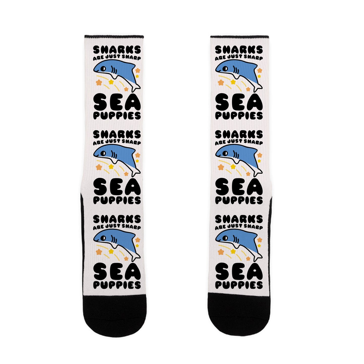 Sharks Are Just Sharp Sea Puppies Socks