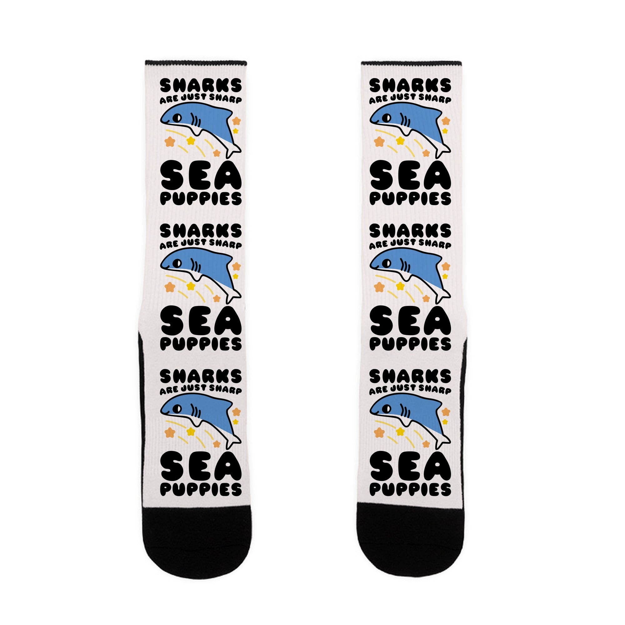 Sharks Are Just Sharp Sea Puppies Socks