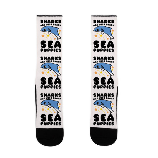 Sharks Are Just Sharp Sea Puppies Socks