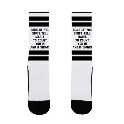 Some Of You Didn't Tell Maria To Count You In And It Shows Socks