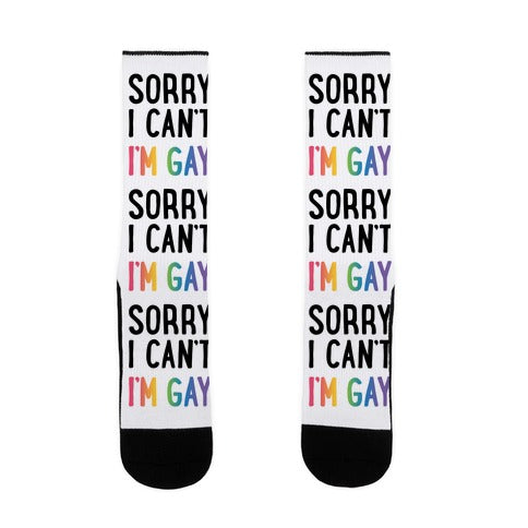 Sorry I Can't I'm Gay Socks
