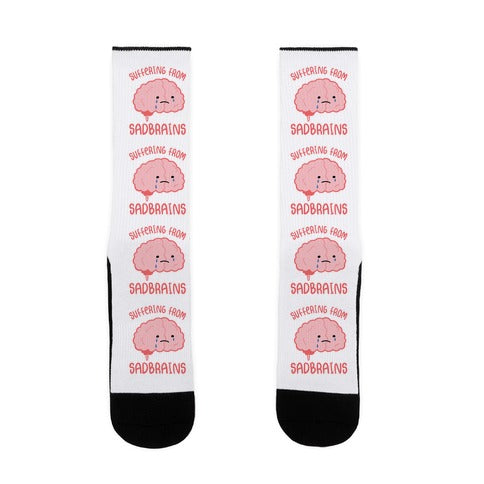 Suffering From Sadbrains Socks