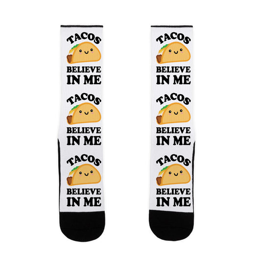 Tacos Believe In Me Socks