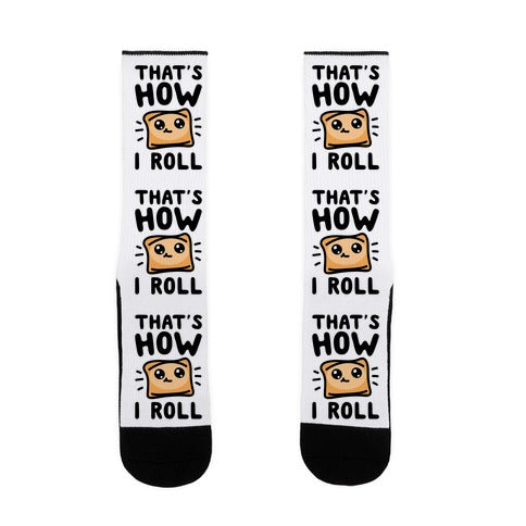 That's How I Pizza Roll Parody Socks