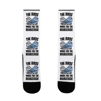 The Birds Work For The Bourgeoisie Socks