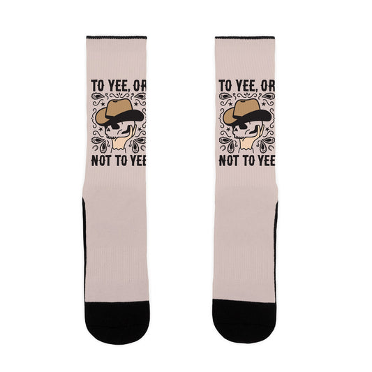 To Yee, Or Not To Yee - Hamlet Parody Socks