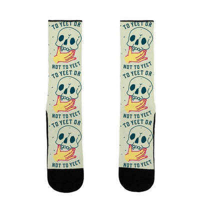 To Yeet Or Not To Yeet Socks